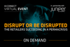 Disrupt or be disrupted - on-demand virtual event