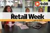 The Retail Week episode 119