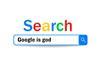 Google is god header image