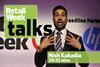 Nish Kukadia – Retail Week Talks