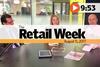 The Retail Week episode 121