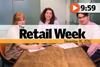 The Retail Week episode 91