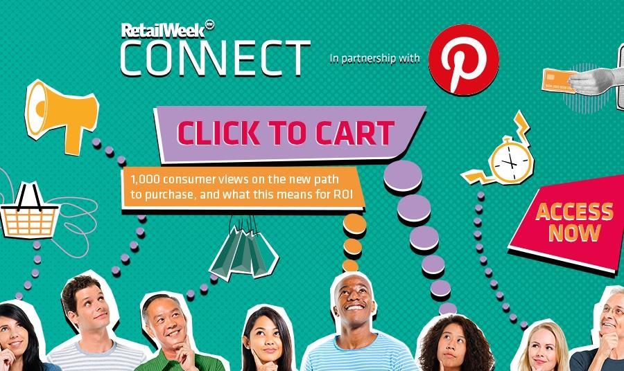 Retail Week. Sign Retail Week report: Click to Cart | Retail Week