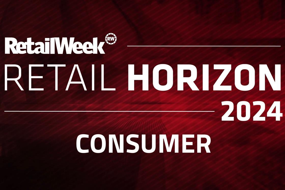 Retail Horizon 2024 report Consumer Retail Week