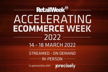 Red box with text reading: Retail Week Accelerating Ecommerce Week 2022, 14-18 March 2022, streamed, on demand, in-person, in partnership with Precisely