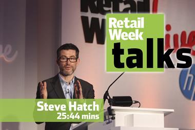Steve Hatch – Retail Week Talks