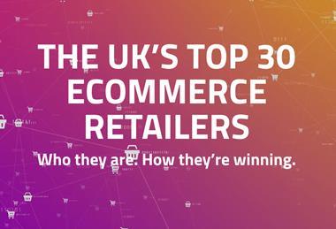 The UKs Top 30 Ecommerce Retailers cover
