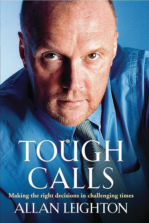 Tough Calls by Allan Leighton
